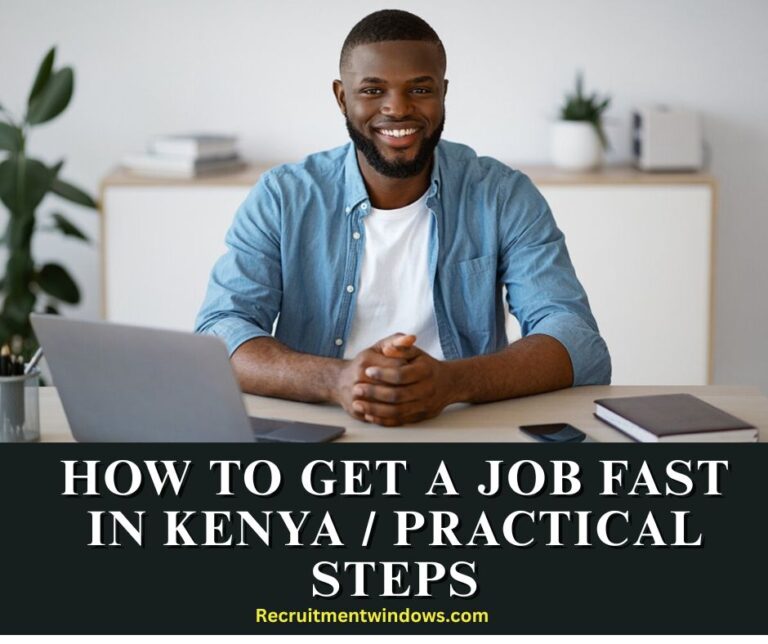 How to Get a Job Fast in Kenya / Practical Steps