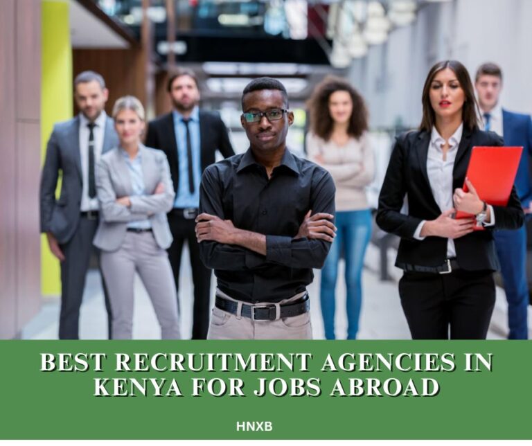 Best Recruitment Agencies in Kenya for Jobs Abroad – 2025 Guide